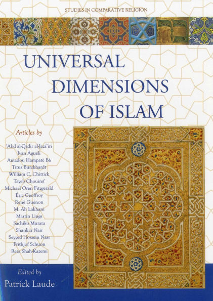 Universal Dimensions of Islam: Studies in Comparative Religion