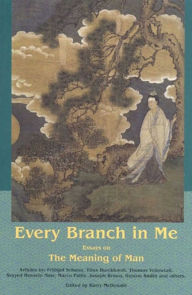 Title: Every Branch In Me: Essays On The Meanin, Author: Barry McDonald