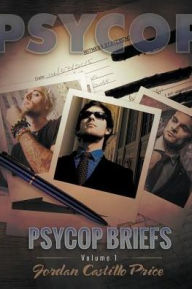 Title: PsyCop Briefs: Volume 1, Author: Jordan Castillo Price