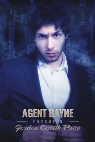Title: Agent Bayne: PsyCop 9, Author: Jordan Castillo Price