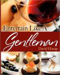 Title: Entertain Like a Gentleman, Author: David Harap