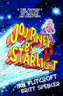 Journey by Starlight: A Time Traveler's Guide to Life, the Universe, and Everything