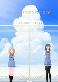 Title: Whispered Words Volume 1, Author: Takashi Ikeda