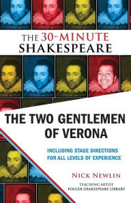 Title: The Two Gentlemen of Verona: The 30-Minute Shakespeare, Author: William Shakespeare