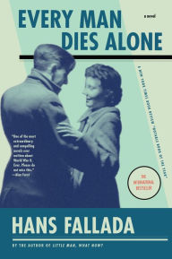 Title: Every Man Dies Alone, Author: Hans Fallada