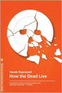 How the Dead Live (Factory Series #3)