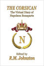 THE CORSICAN: The Virtual Diary of Napoleon Bonaparte