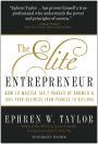 The Elite Entrepreneur: How to Master the 7 Phases of Growth and Take Your Business from Pennies to Billions