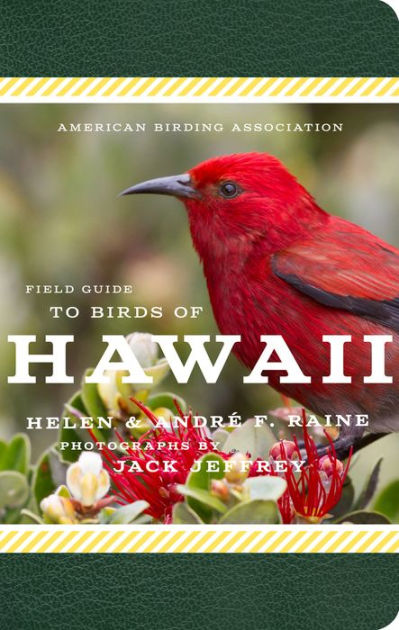 American Birding Association Field Guide to Birds of Hawaii [Book]