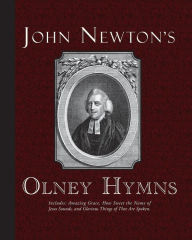 Title: John Newton's Olney Hymns, Author: Charles J Doe