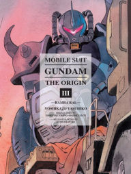 Title: Mobile Suit Gundam: THE ORIGIN, Volume 3: Ramba Ral, Author: Yoshikazu Yasuhiko