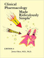 Clinical Pharmacology Made Ridiculously Simple / Edition 4