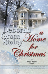 Title: A Home For Christmas (Angel Ridge Series #2), Author: Deborah Grace Staley