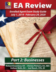 Title: PassKey Learning Systems EA Review, Part 2 Businesses; Enrolled Agent Study Guide: July 1, 2019-February 29, 2020 Testing Cycle, Author: Joel Busch