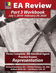 Title: PassKey Learning Systems EA Review Part 3 Workbook: Three Complete IRS Enrolled Agent Practice Exams for Representation: (July 1, 2019-February 29, 2020 Testing Cycle), Author: Joel Busch