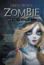 Once Upon a Zombie: Book One: The Color of Fear