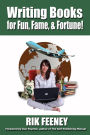 Writing Books For Fun, Fame & Fortune