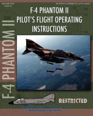 Title: F-4 Phantom II Pilot's Flight Operating Manual, Author: United States Navy