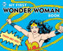 My First Wonder Woman Book: Touch and Feel