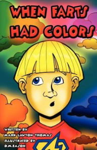 When Farts Had Colors