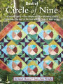 Best of Circle of Nine: 14 favorite quilts * One simple setting * Stunning results Combining the best of the best-selling Circle of Nine series