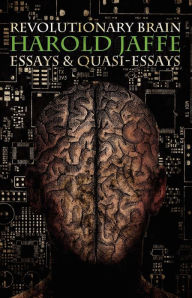 Title: Revolutionary Brain, Author: Harold Jaffe