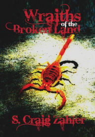 Title: Wraiths of the Broken Land, Author: S Craig Zahler