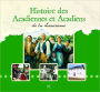 Histoire des Acadiennes et Acadiens de la Louisiane