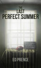 The Last Perfect Summer