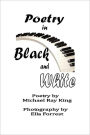 POETRY in BLACK and WHITE