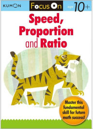 Title: Kumon Focus On Speed, Ratio & Proportion, Author: Kumon Publishing