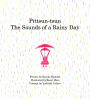 Pittsun Tsun: The Sounds of a Rainy Day