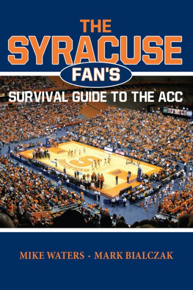 The Syracuse Fan's Survival Guide to the ACC