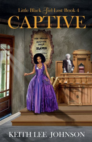 Little Black Girl Lost Book 4: Captive: