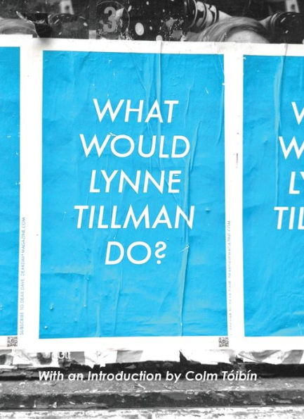 What Would Lynne Tillman Do?