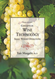 Title: Concepts in Wine Technology, Author: Yair Margalit PhD