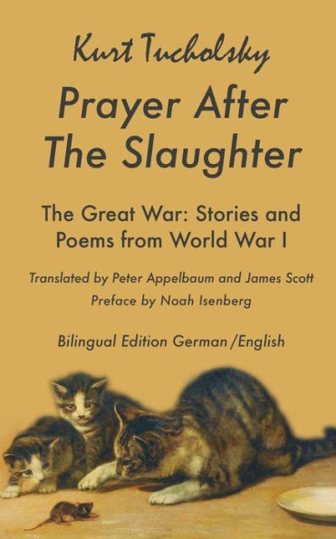 Prayer After the Slaughter The Great War: Poems and Stories From World War I