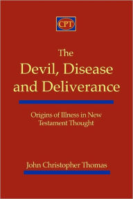 The Devil, Disease, And Deliverance