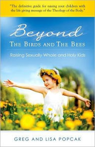 Title: Beyond the Birds and the Bees, Author: Gregory Popcak