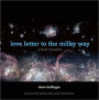 love letter to the milky way: a book of poems