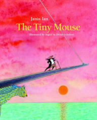 Title: The Tiny Mouse, Author: Janis Ian