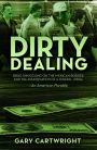 Dirty Dealing: Drug Smuggling on the Mexican Border and the Assassination of a Federal Judge