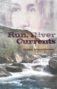 Run, River Currents