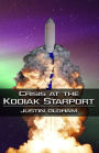Crisis at the Kodiak Starport