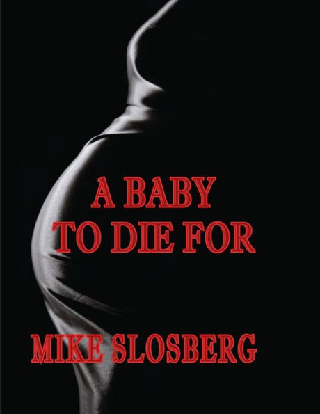 A Baby to Die for