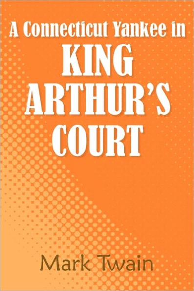 A Connecticut Yankee in King Arthur's Court