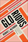 Glorious: A Novel