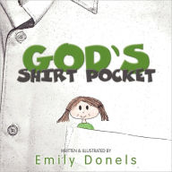 Title: God's Shirt Pocket, Author: Emily Donels