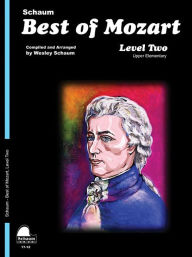 Title: Best of Mozart: Level 2 Upper Elementary Level, Author: Wolfgang Amadeus Mozart