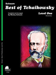 Title: Best of Tchaikowsky: Level 1 Elementary Level, Author: Wesley Schaum